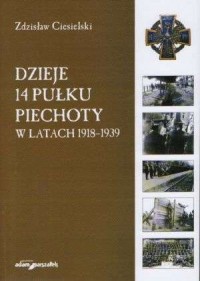 Dzieje 14 Pułku Piechoty w latach - okładka książki