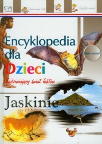 Encyklopedia dla dzieci. Jaskinie - okładka książki