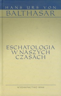 Eschatologia w naszych czasach - okładka książki