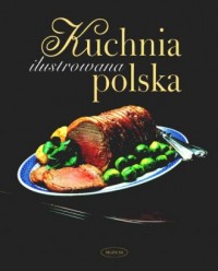Ilustrowana kuchnia polska - okładka książki