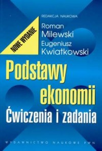 Podstawy ekonomii. Ćwiczenia i - Roman Milewski