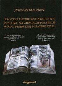 Protestanckie wydawnictwa prasowe - okładka książki