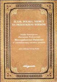 Śląsk, Polska, Niemcy na przestrzeni - okładka książki