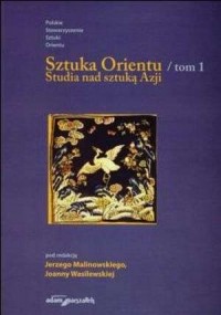 Sztuka Orientu. Tom 1. Studia nad - okładka książki