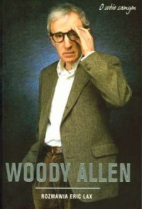 Woody Allen. O sobie samym - okładka książki