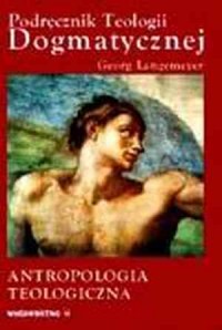 Antropologia teologiczna. Traktat - okładka książki