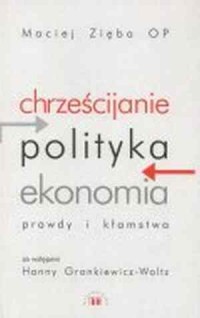 Chrześcijanie - Polityka - Ekonomia. - okładka książki
