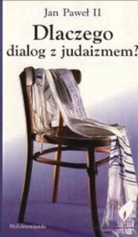 Dlaczego dialog z judaizmem? - okładka książki