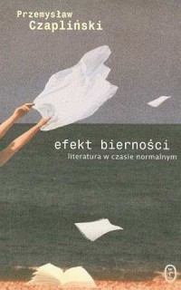 Efekt bierności. Literatura w czasie - okładka książki