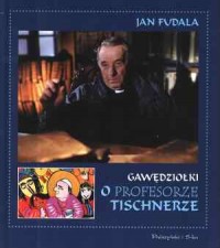 Gawędziołki o profesorze Tischnerze - okładka książki