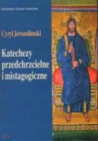 Katechezy przedchrzcielne i mistagogiczne - okładka książki