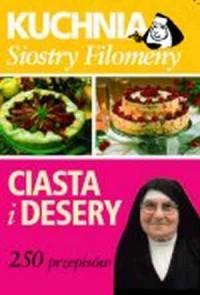 Kuchnia Siostry Filomeny. Ciasta - okładka książki