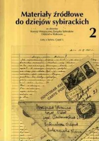 Materiały źródłowe do dziejów sybirackich. - okładka książki