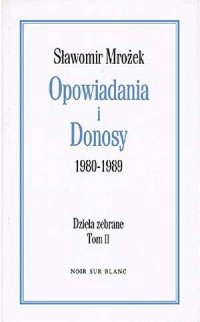 Opowiadania i donosy 1980-1989 - okładka książki