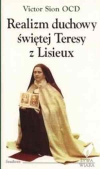 Realizm duchowy św. Teresy z Lisieux - okładka książki