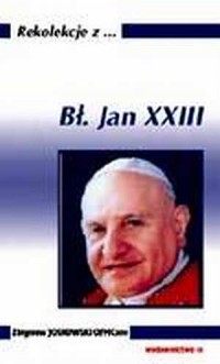 Rekolekcje z ... Bł. Jan XXIII - okładka książki