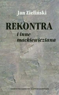 Rekontra i inne mackiewicziana - okładka książki