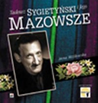 Tadeusz Sygietyński i jego Mazowsze - okładka książki