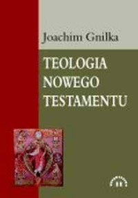 Teologia Nowego Testamentu - okładka książki