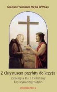 Z Chrystusem przybity do krzyża - okładka książki