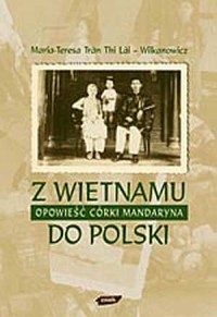 Z Wietnamu do Polski. Opowieść - okładka książki
