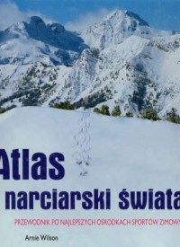 Atlas narciarski świata - okładka książki
