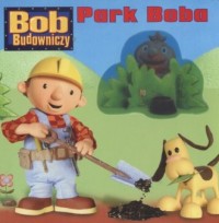 Bob Budowniczy. Park Boba - okładka książki