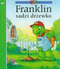 Franklin sadzi drzewo - okładka książki