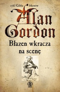 Gildia Błaznów. Błazen wkracza - okładka książki