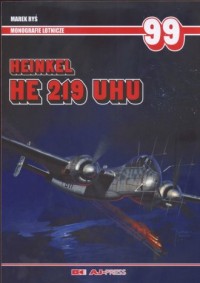 Heinkel HE 219 UHU. Seria: Monografie - okładka książki