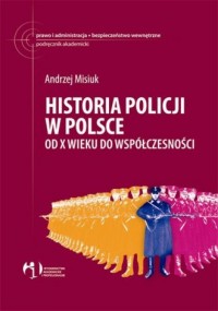 Historie policji w Polsce od X - okładka książki