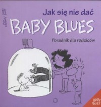 Jak się nie dać baby blues - okładka książki