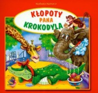 Kłopoty Pana Krokodyla - okładka książki