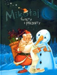 Mikołaj Święty i prezenty - okładka książki
