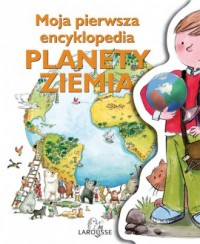 Moja pierwsza encyklopedia planety - okładka książki