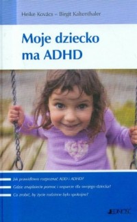 Moje dziecko ma ADHD - okładka książki