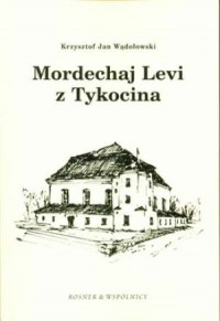 Mordechaj Levi z Tykocina - okładka książki