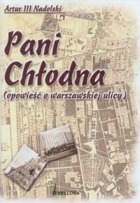 Pani Chłodna. Opowieść o warszawskiej - okładka książki