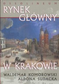 Rynek Główny w Krakowie - okładka książki