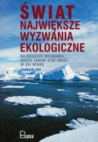 Świat. Największe wyzwania ekologiczne - okładka książki