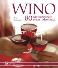 Wino. 80 najważniejszych pytań - okładka książki