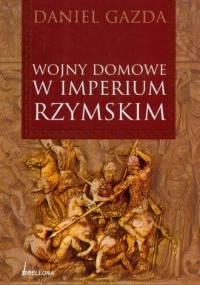 Wojny domowe w Imperium Rzymskim - okładka książki