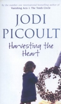 Harvesting the heart - okładka książki