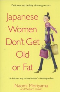 Japanese Women Dont Get Old or - okładka książki