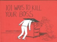 101 Ways to Kill Your Boss - okładka książki