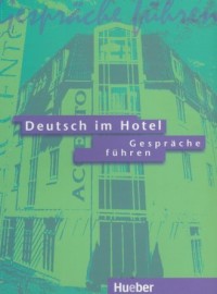 Deutsch im Hotel. Gesprache fuhren - okładka książki