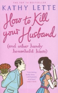 How to Kill your Husband (and other - okładka książki