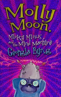 Molly Moon. Mind Machine - okładka książki