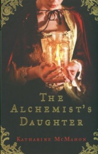 The Alchemists Daughter - okładka książki