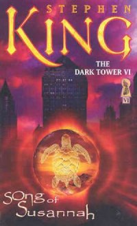 The Dark Tower 6. Song of Susannah - okładka książki